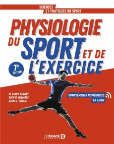 Physiologie du sport et de l'exercice. 7e édition - Wilmore Jack h - Costill David - Kenney W-Larry -