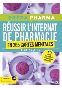 Réussir l'internat de pharmacie en 265 cartes mentales - Chatila Rima