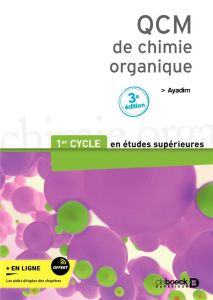 QCM de chimie organique. 3e édition - Ayadim Mohamed