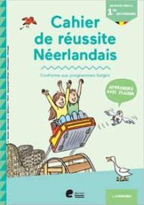 Cahier de réussite en route vers la 1re secondaire néerlandais - Van Ooteghem Frances