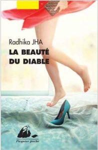 La beauté du diable - Jha Radhika - Nagel Françoise