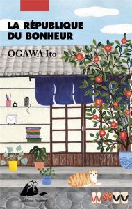 La République du bonheur - Ogawa Ito