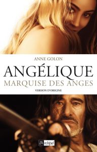 Angélique Tome 1 : Marquise des Anges - Golon Anne