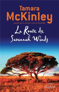 La route de Savannah Winds - McKinley Tamara - Momont Danièle