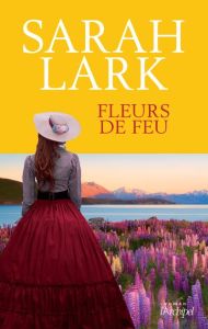 Fleurs de feu - Lark Sarah - Argelès Jean-Marie