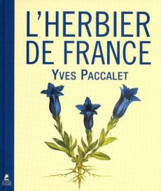 L'Herbier de France - Paccalet Yves
