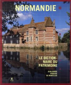 Le patrimoine en Normandie - Pérouse de Montclos Jean-Marie