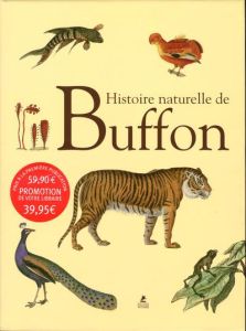 Histoire naturelle de Buffon - Buffon Georges-Louis Leclerc