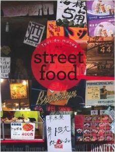 Tour du monde de la street food - Turckheim Stéphanie de - Girard-Lagorce Sylvie