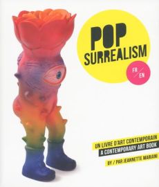 Pop-surrealism. Edition bilingue français-anglais - Baitinger Frédéric-Charles - Maffesoli Michel - Li