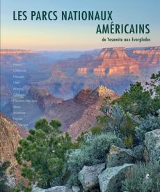 Les parcs nationaux américains. De Yosemite aux Everglades - Pawlitzki Melanie - Kienlin Sabine von