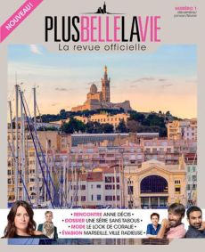 Plus belle la vie - La revue officielle N° 1, décembre 2018-janvier/février 2019 - Masclot Thierry