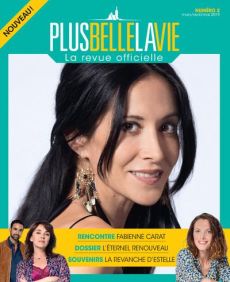 Plus belle la vie - La revue officielle N° 2, mars-avril-mai 2019 - Masclot Thierry