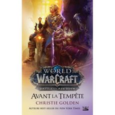World of Warcraft : Avant la tempête - Golden Christie - Jouanneau Claire