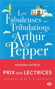 Les fabuleuses tribulations d'Arthur Pepper - Patrick Phaedra
