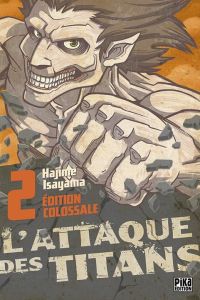 L'attaque des titans - Edition colossale Tome 2 - Isayama Hajime