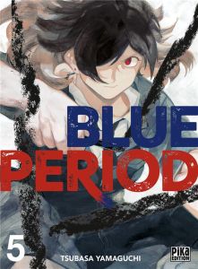 Blue Period Tome 5 - Yamaguchi Tsubasa