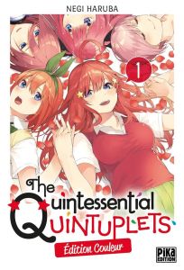 The Quintessential Quintuplets Tome 1 . Edition spéciale en couleurs - Haruba Negi - Schoonbroodt Soizic