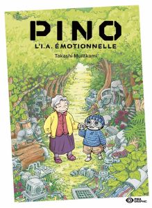 Pino. L'I.A. émotionnelle - Murakami Takashi