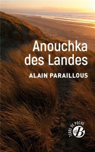ANOUCHKA DES LANDES - Paraillous Alain