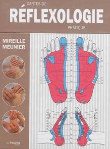 Cartes de réflexologie pratique - Meunier Mireille