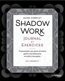 Shadow Work - Journal et exercices - Bramblett Kelly