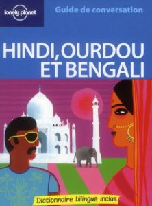 Guide de conversation hindi, ourdou et bengali. 2e édition - Delacy Richard - Ahmed Shahara