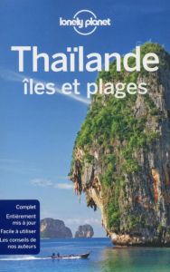 Thaïlande, îles et plages. 4e édition - Brash Celeste - Bush Austin - Eimer David - Skolni