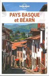 Pays Basque et Béarn. 3e édition - Bacquet Rodolphe - Chalandre-Yanes Blanch Muriel -