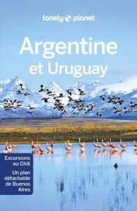 Argentine et Uruguay. 8e édition - LONELY PLANET