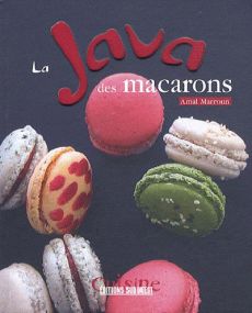 La java des macarons - Marroun Amal