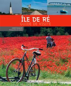Ile de Ré. Guide de visite - Roques Hervé