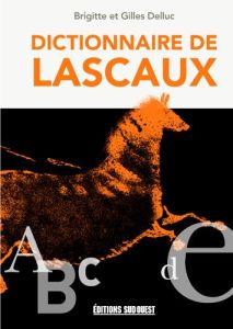 Dictionnaire de Lascaux - Delluc Brigitte - Delluc Gilles - Delvert Ray - Vi