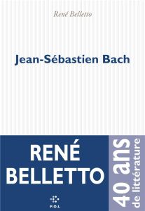 Jean-Sébastien Bach - Belletto René