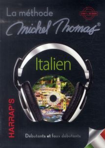 Italien. La méthode Michel Thomas, débutants et faux débutants, avec 7 CD audio - Thomas Michel