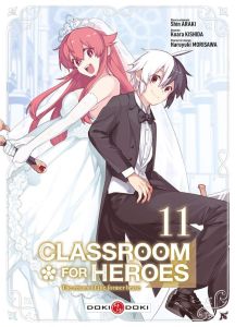 Classroom for Heroes - The Return of the Former Brave Tome 11 - Araki Shin - Kishida Koara - Morisawa Haruyuki