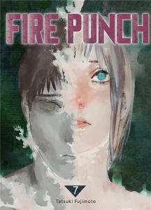 Fire Punch Tome 7 - Fujimoto Tatsuki - Chollet Sylvain