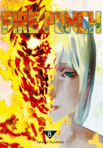 Fire Punch Tome 8 - Fujimoto Tatsuki - Chollet Sylvain