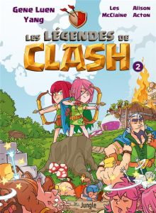 Les légendes de clash Tome 2 - Yang Gene Luen - McClain Lee - Acton Alison - Orio