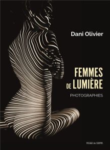 Femmes de lumière - Olivier Dani