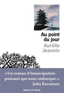 Au point du jour - Jeannin Aurélie