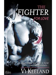 The fighter for love - Keeland Vi - Miller Marie