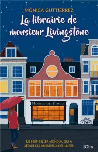 La librairie de Monsieur Livingstone - Gutierrez Monica - Desoille Martine