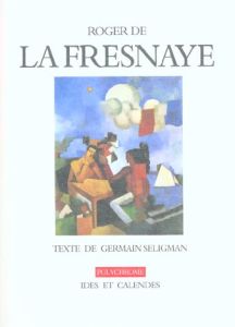 Roger de La Fresnaye - Seligman Germain