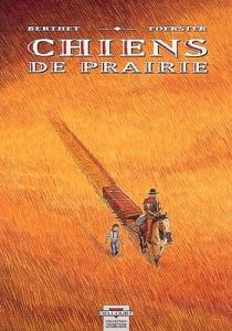 Chiens de prairie - Berthet Philippe - Foerster Philippe