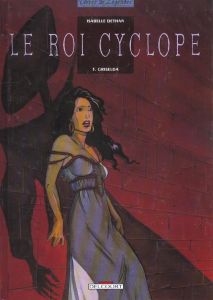 Le roi Cyclope Tome 3 : Griselda - Dethan Isabelle
