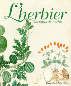 L'herbier. Tractatus de herbis - Leducq Alexandre - Ventura Iolanda - Laurioux Brun