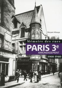 Mémoire des rues : 3e arrondissement - Khouya Meryam
