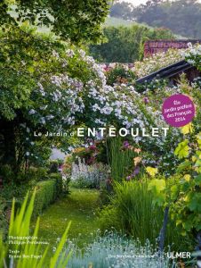 Le jardin d'Entêoulet - Perdereau Philippe - Boy Faget Renée