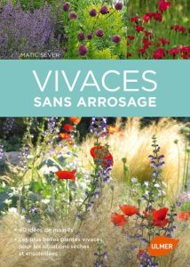 Vivaces sans arrosage - Sever Matic - Willery Didier